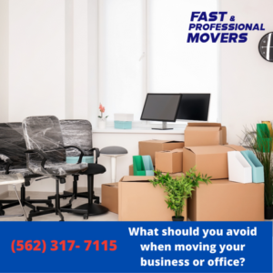 What should you avoid when moving your business or office